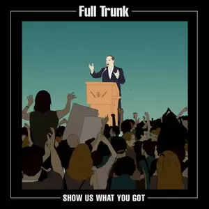 Full Trunk - Let’s Go(Explicit)