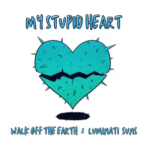 Walk Off the Earth/Luminati Suns - My Stupid Heart(Kids Version)