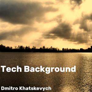 Dmitro Khatskevych - Tech Background