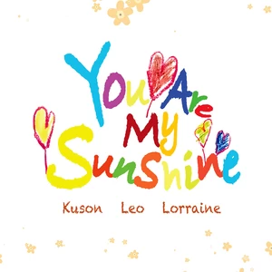 古巨基/Kuson/Lorraine - You are my sunshine