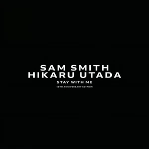 Sam Smith/宇多田ヒカル - Stay With Me