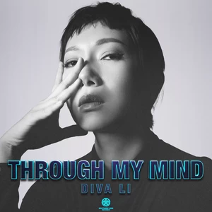 Diva Li/SouthernLion南狮电音/格莱美汇（ClubGalame）/Taisheng Music - Through My Mind