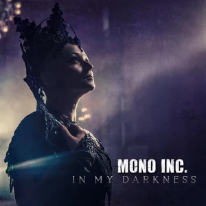 Mono Inc. - In My Darkness
