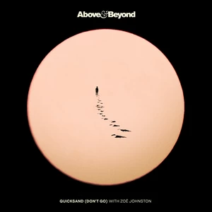 Above / Beyond/Zoë Johnston - Quicksand (Don’t Go)