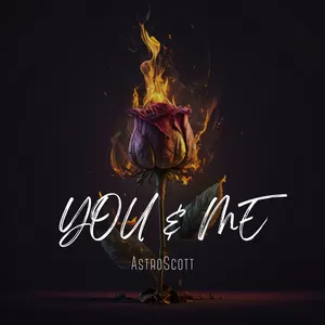 AstroScott/Kendrick Lamar - YOU AND ME(Explicit)