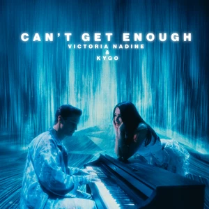 Victoria Nadine/Kygo - Can’t Get Enough