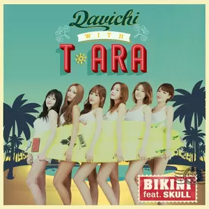 T-ara/DAVICHI (다비치) - 비키니(Feat. 스컬)