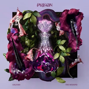 Aaliyah/The Weeknd - Poison (feat. The Weeknd)
