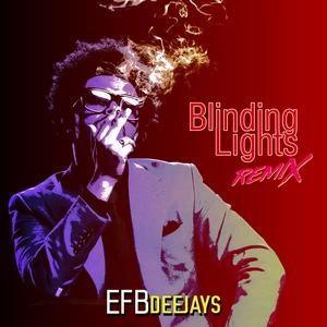 Efb Deejays/The Weeknd - BLINDING LIGHTS(Remix)