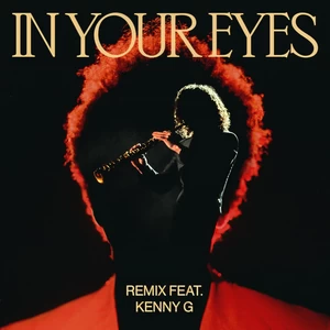 The Weeknd/Kenny G - In Your Eyes(Remix)