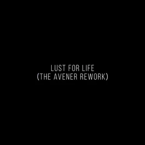 Lana Del Rey/The Avener/The Weeknd - Lust For Life(The Avener Rework)