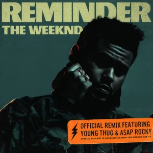 The Weeknd/A$AP Rocky/Young Thug - Reminder(Remix)