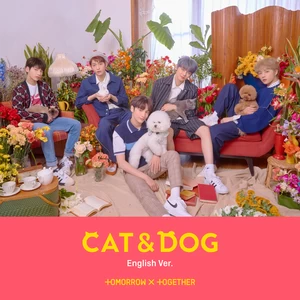 TOMORROW X TOGETHER (투모로우바이투게더) - Cat & Dog(English ver.)