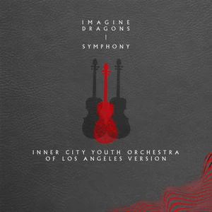 Imagine Dragons - Symphony(Inner City Youth Orchestra of Los Angeles Version)