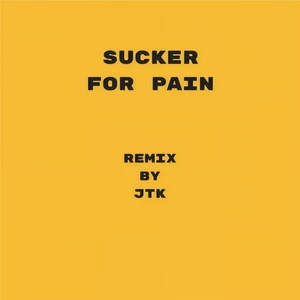 Jtk/Imagine Dragons - Sucker for Pain(Remix)