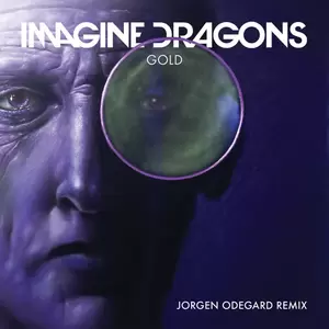 Imagine Dragons/Jorgen Odegard - Gold(Jorgen Odegard Remix)