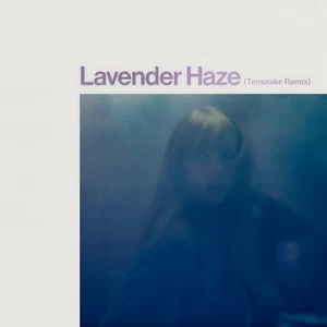 Taylor Swift/Tensnake - Lavender Haze(Tensnake Remix)