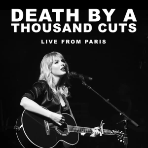 Death By A Thousand Cuts(Live From Paris)