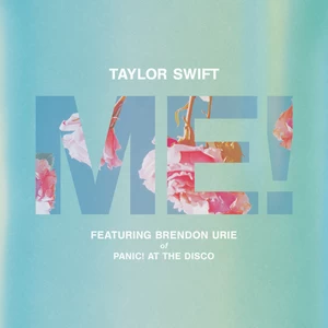 Taylor Swift/Brendon Urie - ME!(feat. Brendon Urie of Panic! At The Disco)