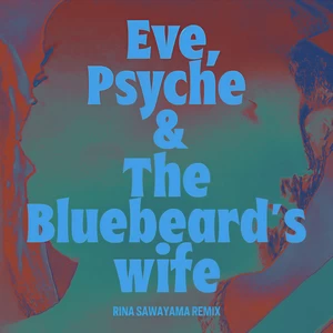 LE SSERAFIM - Eve， Psyche & The Bluebeard’s wife(Rina Sawayama Remix)