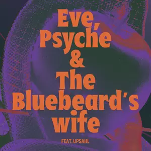 LE SSERAFIM/UPSAHL - Eve， Psyche & the Bluebeard’s wife (feat. UPSAHL)