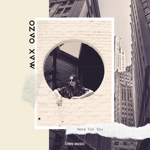 Max Oazo - Here for You
