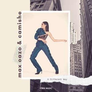 Camishe/Max Oazo - A Different Way