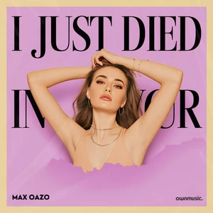 Max Oazo - I Just Died In Your Arms