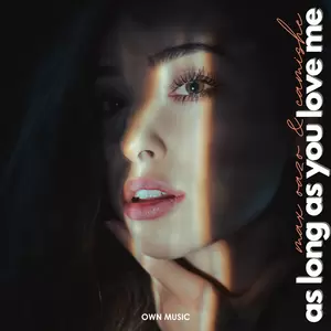 Max Oazo/Camishe - As Long As You Love Me