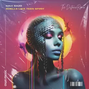 Max Oazo/The Distance - Smells Like Teen Spirit(The Distance Remix)