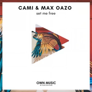 Cami/Max Oazo - Set Me Free