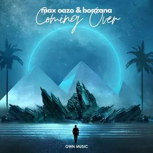 Max Oazo/Bonzana - Coming Over