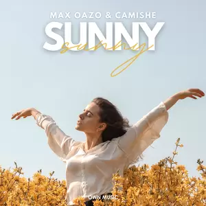 Max Oazo/Camishe - Sunny