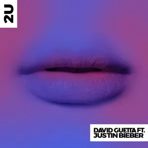 David Guetta/Justin Bieber - 2U (feat. Justin Bieber)