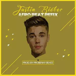 Justin Bieber - Love Yourself(Afrobeat Refix)