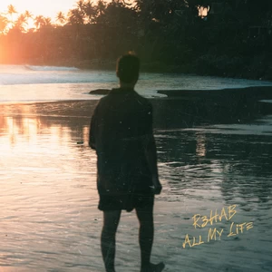 R3HAB - All My Life