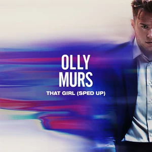 Olly Murs/sped up + slowed - That Girl(Sped Up)