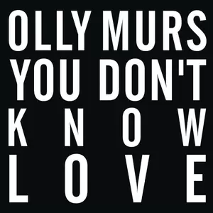 Olly Murs - You Don’t Know Love